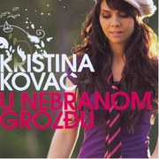 Kristina Kovac - U Nebranom Grozdju